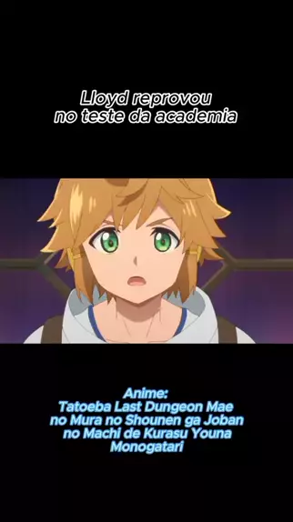 Anime tatoeba last dugeon mae no mura no shounen dublado